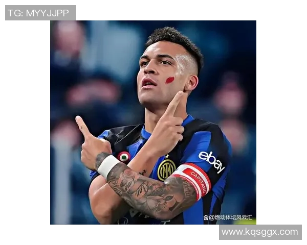 劳塔罗的崛起与挑战:从新星到足坛巨星的奋斗之路 劳塔罗的崛起与挑战:从新星到足坛巨星的奋斗之路